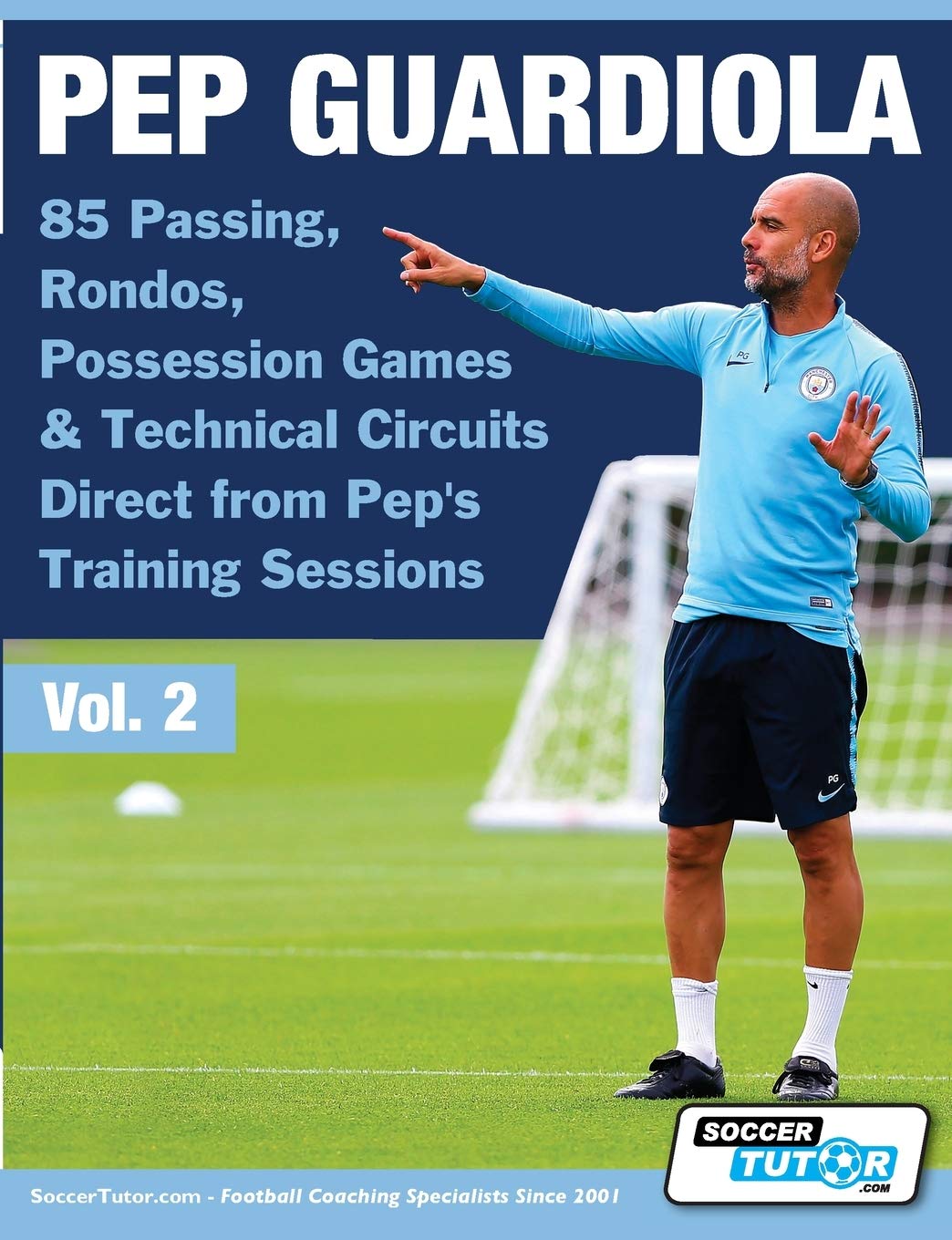 Pep Guardiola - 85 Passing, Rondos, Possession Games & Technical Circuits Direct from Pep's Training Sessions: 2 baixar livro de graça