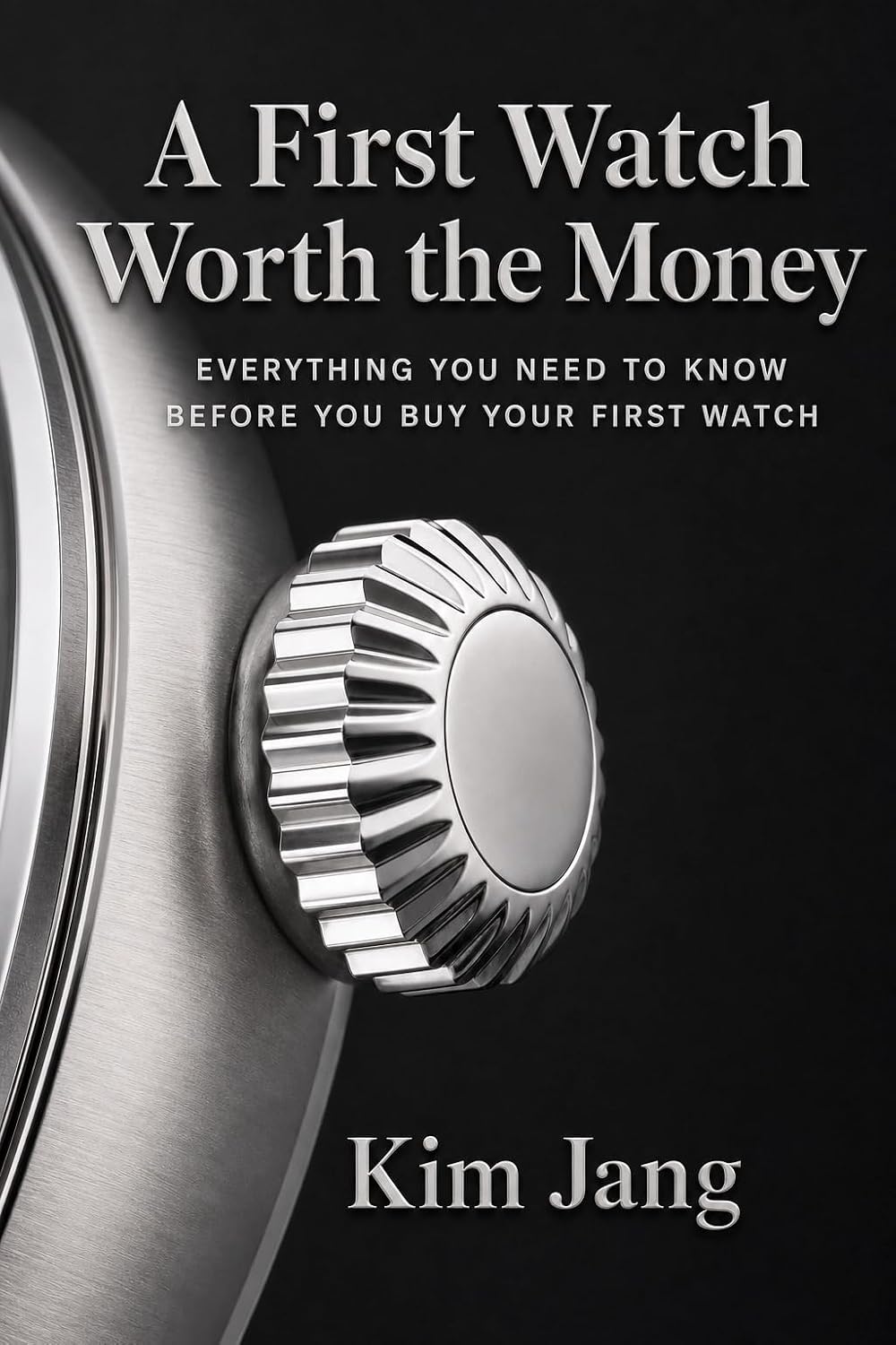 A First Watch Worth the Money: Everything You Need to Know Before You Buy Your First Watch — How Watches Work, What to Look For, What to Spend & How to Care for It (English Edition) baixar livro de graça