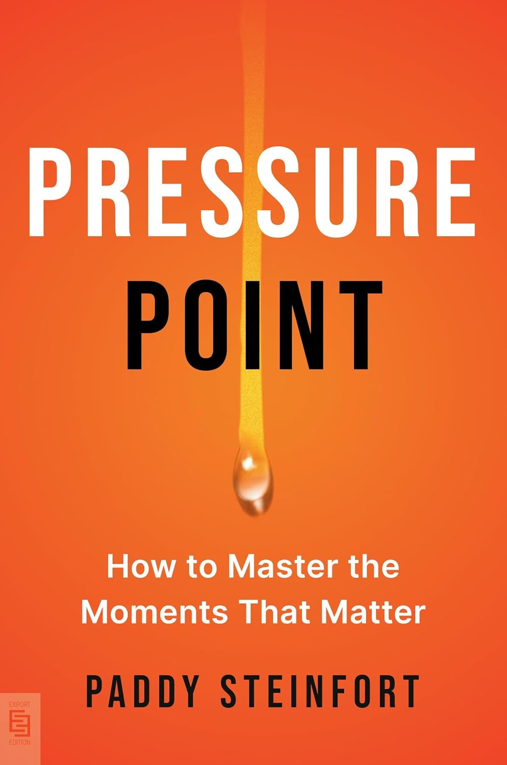 Pressure Point: The Science of Mastering the Moments That Matter baixar livro de graça