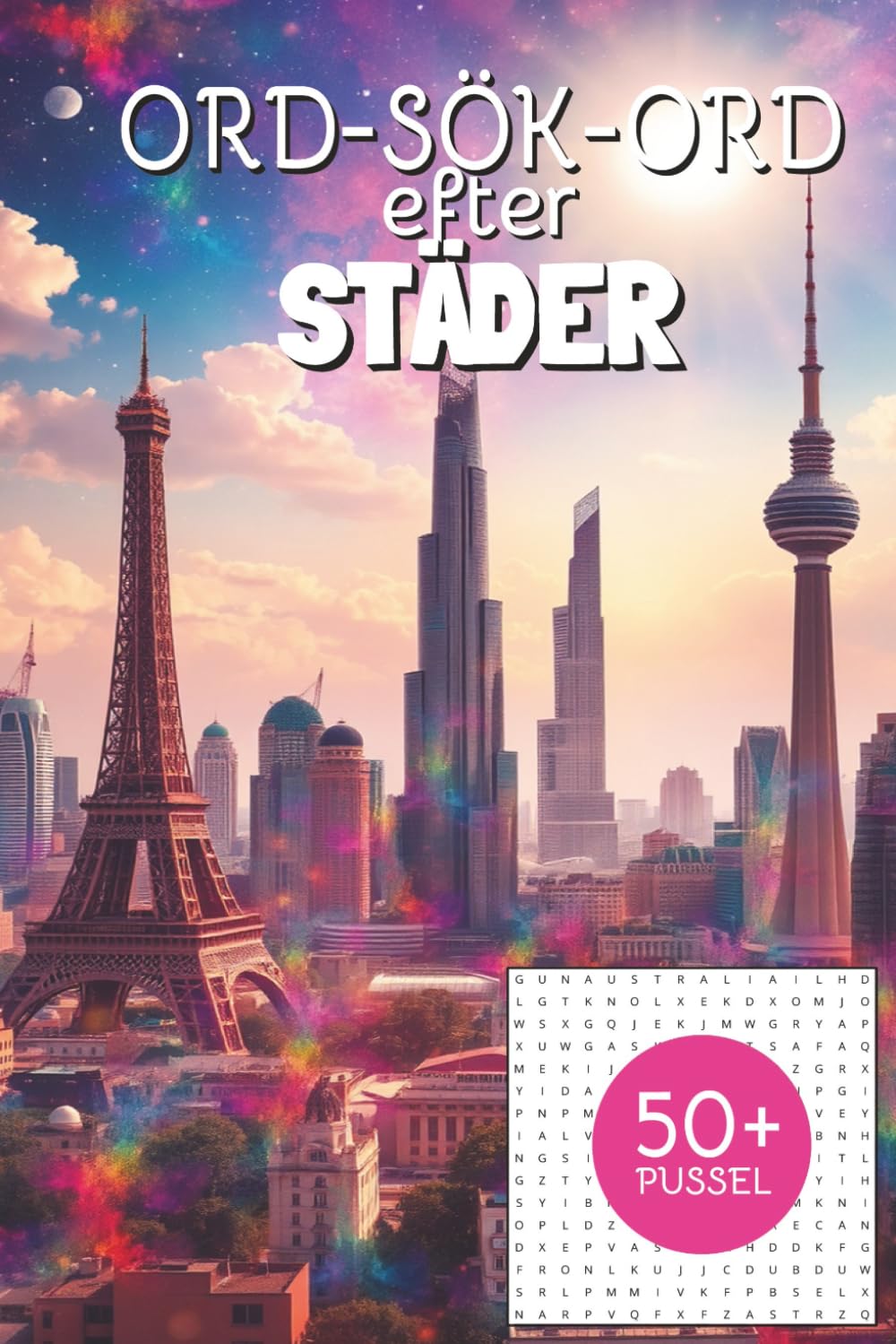 capítulo por capítulo baixar ORD-SÖK-ORD STÄDER: ORDSÖK efter STÄDER i denna WORD SEARCH puzzle book på SVENSKA (Swedish Edition)