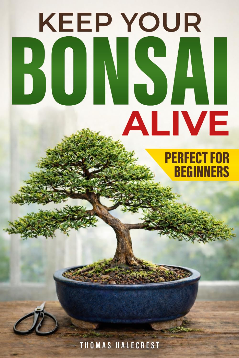 ler totalmente Keep Your Bonsai Alive: The Proven System for Beginners to Care, Shape, and Turn Your Tree into the Pinnacle of Your Home.