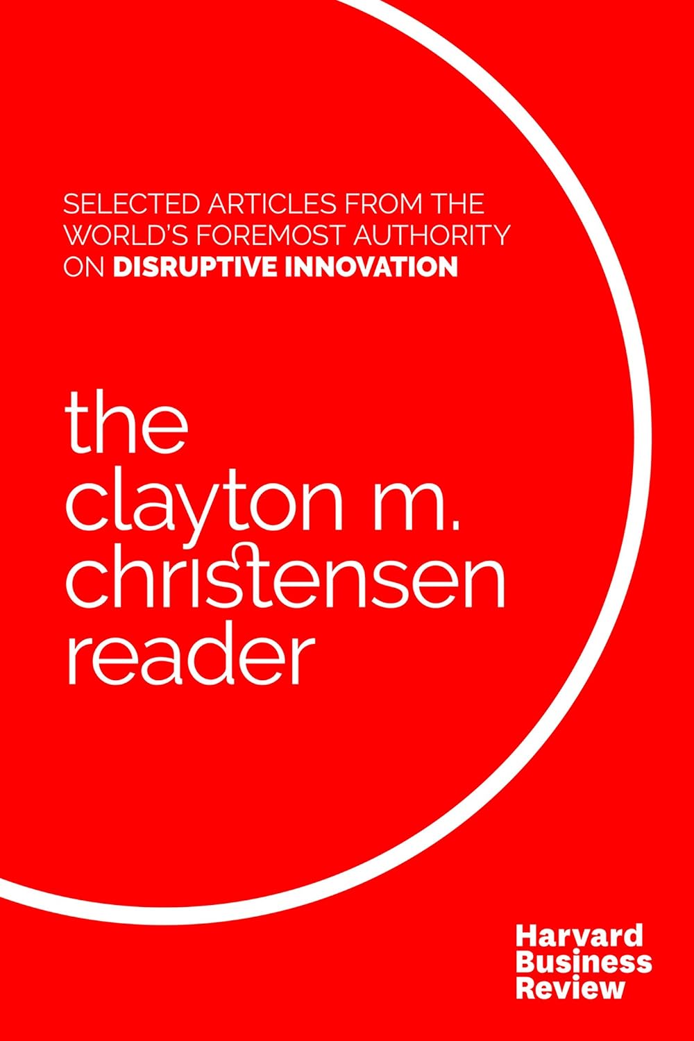 The Clayton M. Christensen Reader (English Edition) baixar livro de graça