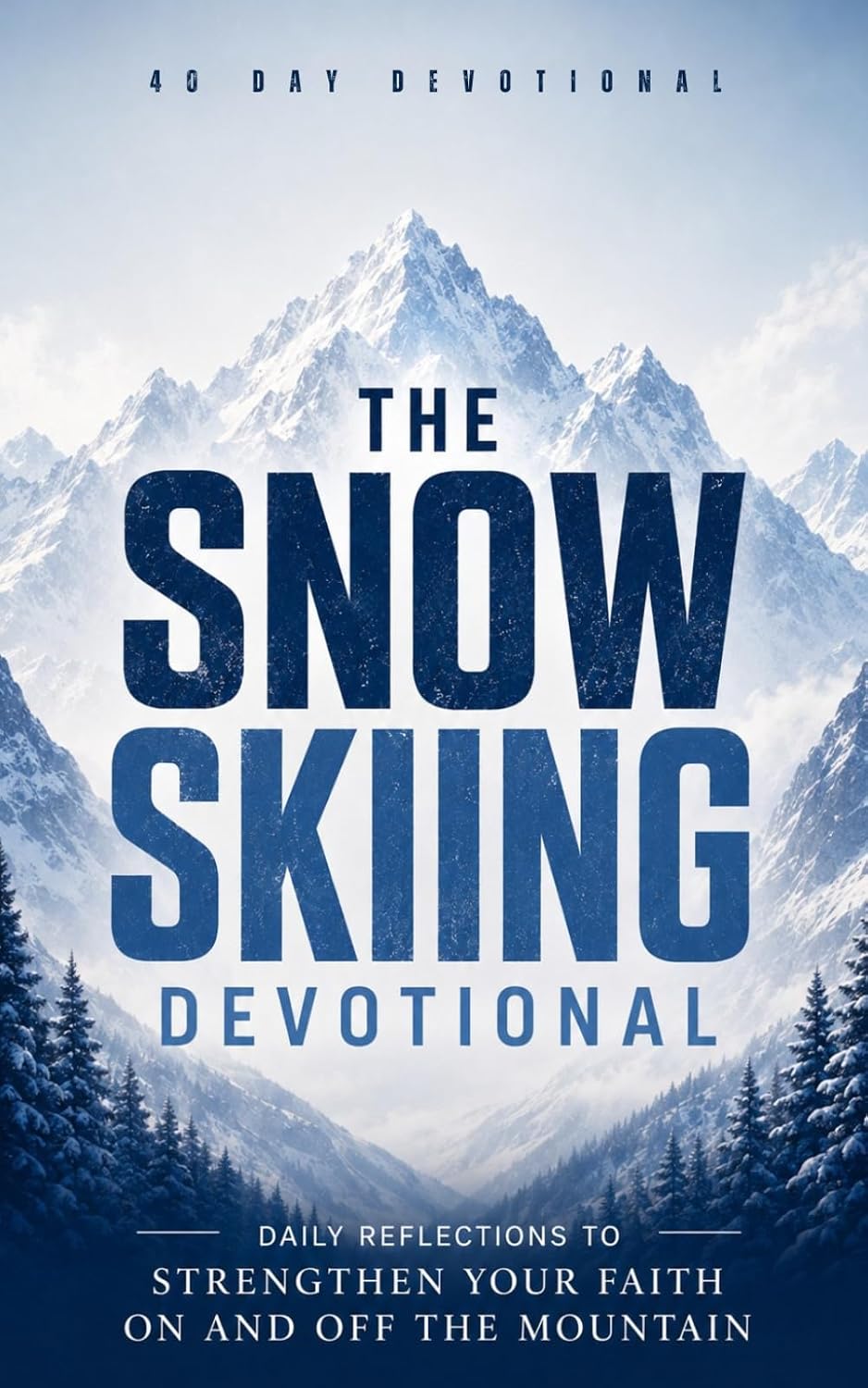 capítulo por capítulo baixar The Snow Skiing Devotional: A 40-Day Christian Devotional for Skiers, Alpine Skiers, and Snow Sport Enthusiasts to Build Courage, Strengthen Faith,... on the Descent, and Walk with Jesus Every Day