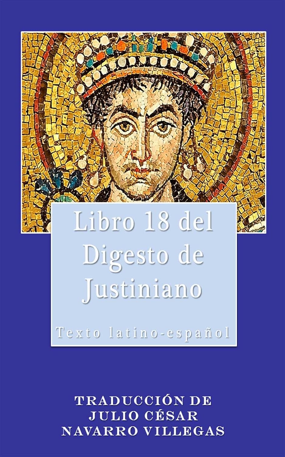 Libro 18 del Digesto de Justiniano (traducción): Texto latino-español (Spanish Edition) baixar o livro de graça