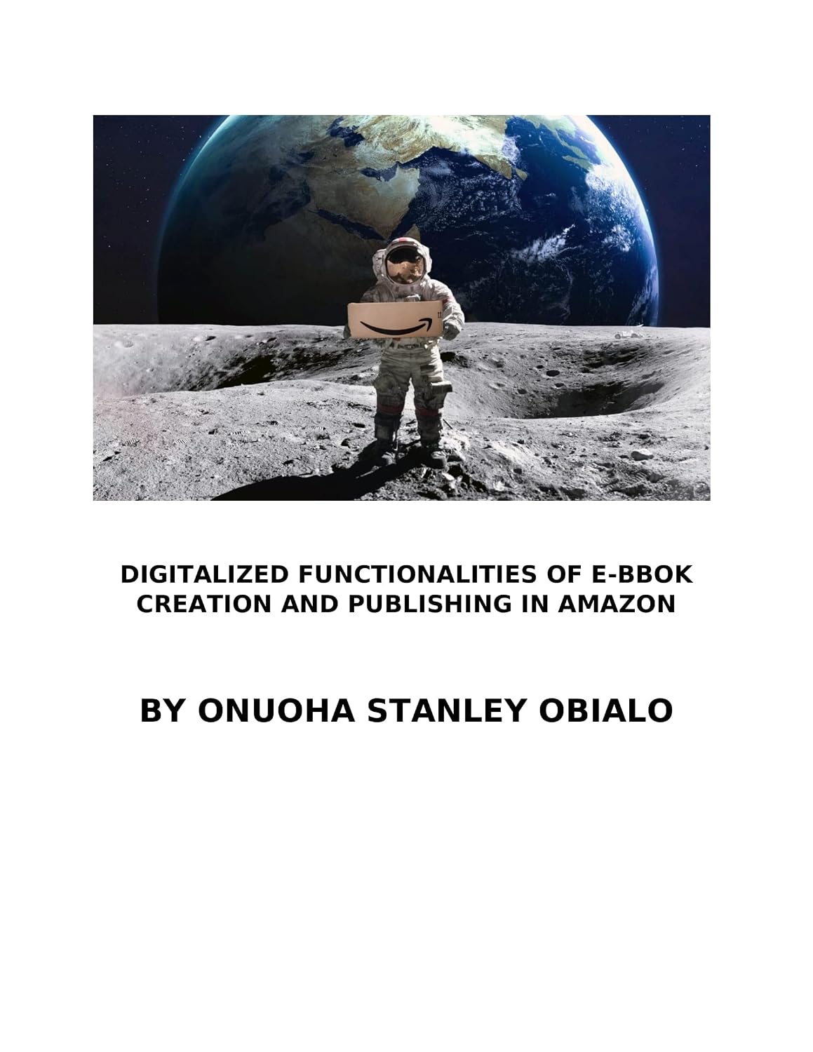 capítulo por capítulo baixar DIGITITALIZED FUNCTIONALITIES OF E-BOOK CREATION AND PUBLISHING IN AMAZON (English Edition)