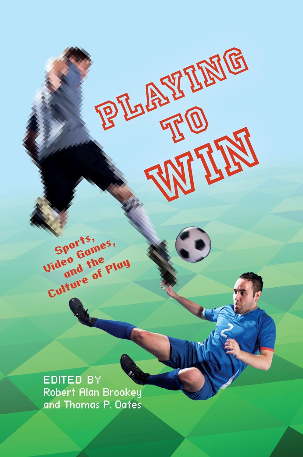 capítulo por capítulo baixar Playing to Win: Sports, Video Games, and the Culture of Play (Digital Game Studies) (English Edition)