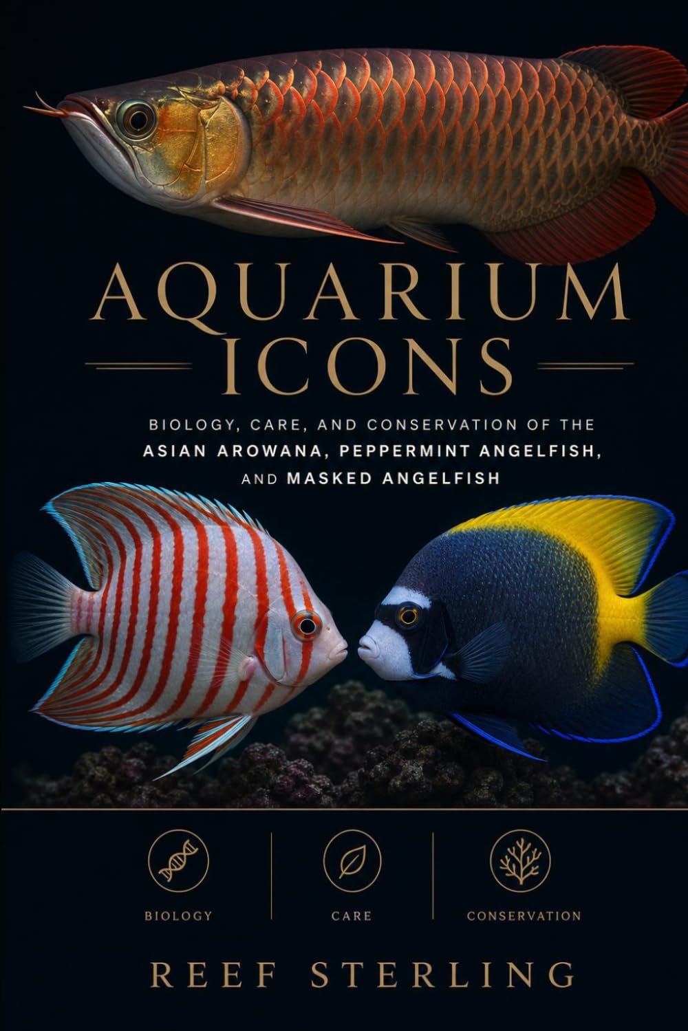 ler totalmente Aquarium Icons: Biology, Care, and Conservation of the Asian Arowana, Peppermint Angelfish, and Masked Angelfish