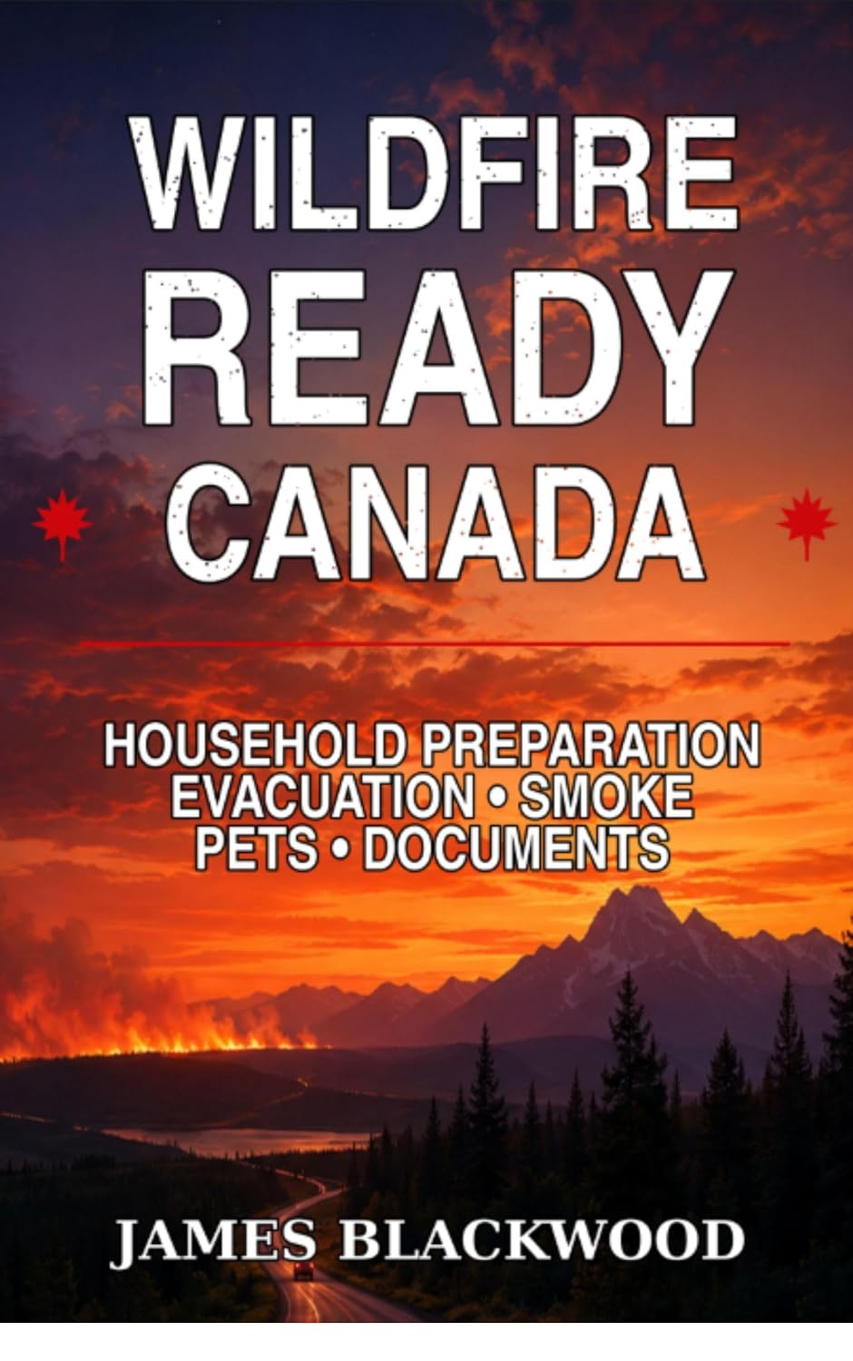 capítulo por capítulo baixar Wildfire Ready Canada: Household Preparation - Evacuation - Smoke - Pets - Documents (Prepping in Canada Book 5) (English Edition)