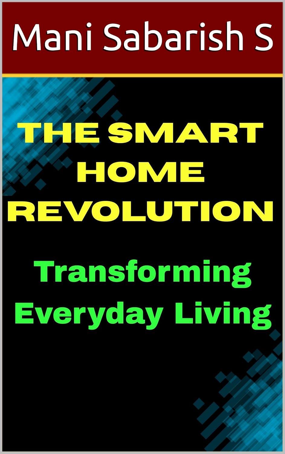 The Smart Home Revolution: Transforming Everyday Living (English Edition) baixar livro de graça