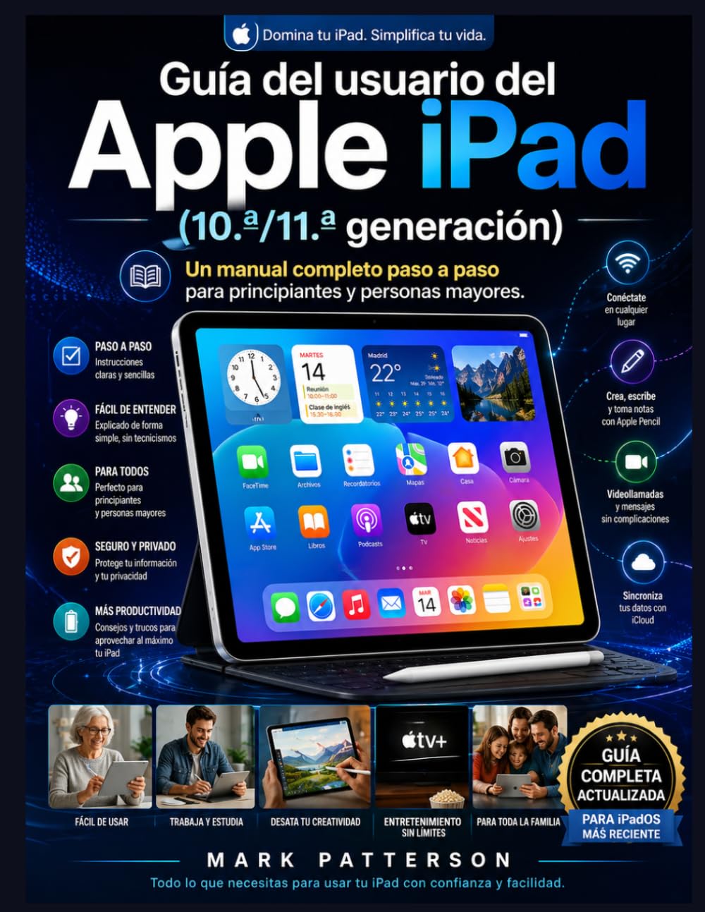 Guía del usuario del Apple iPad (10.ª/11.ª generación): Un manual completo paso a paso para principiantes y personas mayores (Spanish Edition) baixar o livro de graça