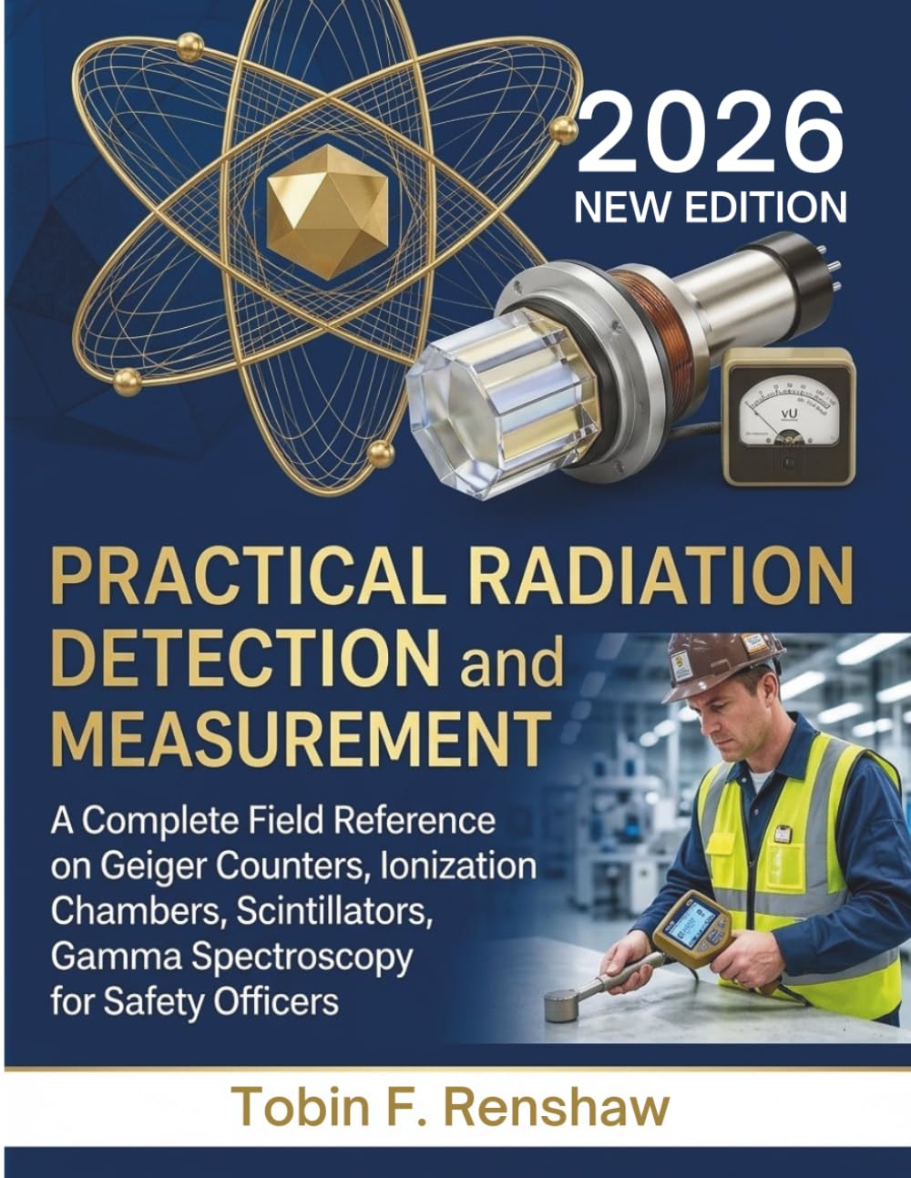 capítulo por capítulo baixar Practical Radiation Detection and Measurement: A Complete Field Reference on Geiger Counters, Ionization Chambers, Scintillators, Gamma Spectroscopy for Safety Officers