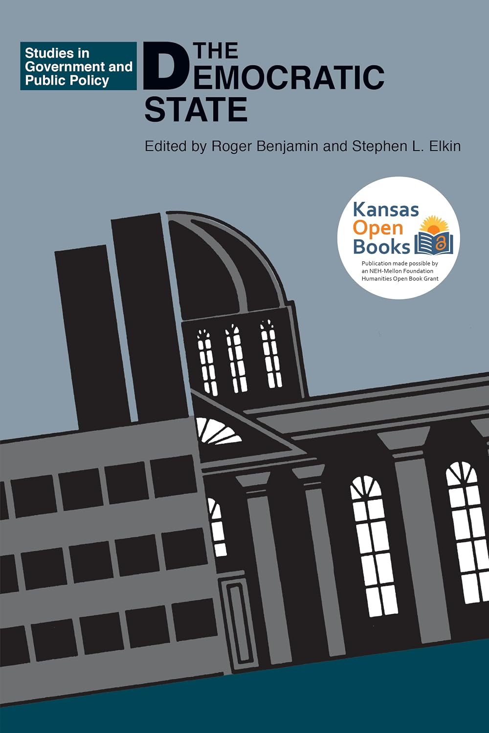 The Democratic State (Studies in Government and Public Policy) (English Edition)