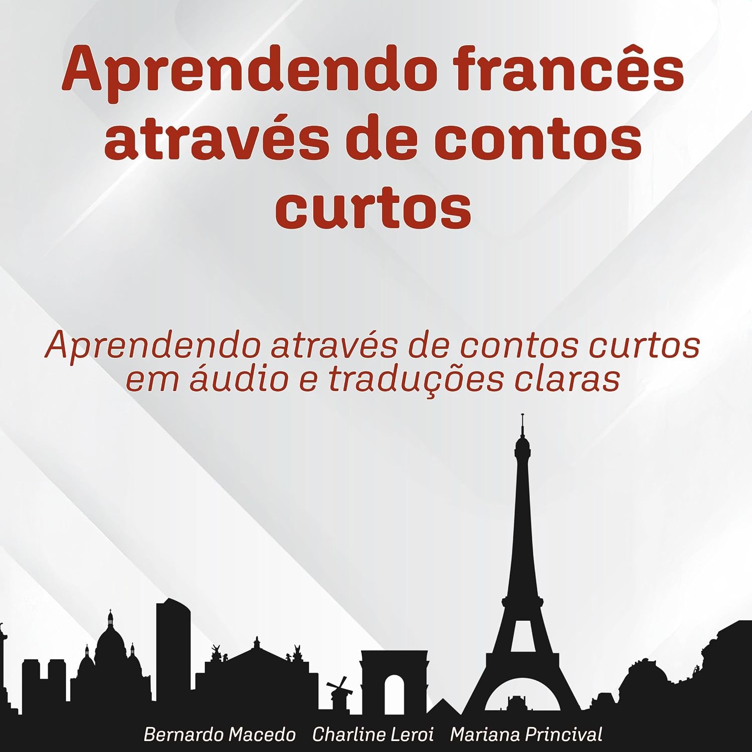 capítulo por capítulo baixar Aprendendo francês através de contos curtos: Aprendendo através de contos curtos em áudio e traduções claras