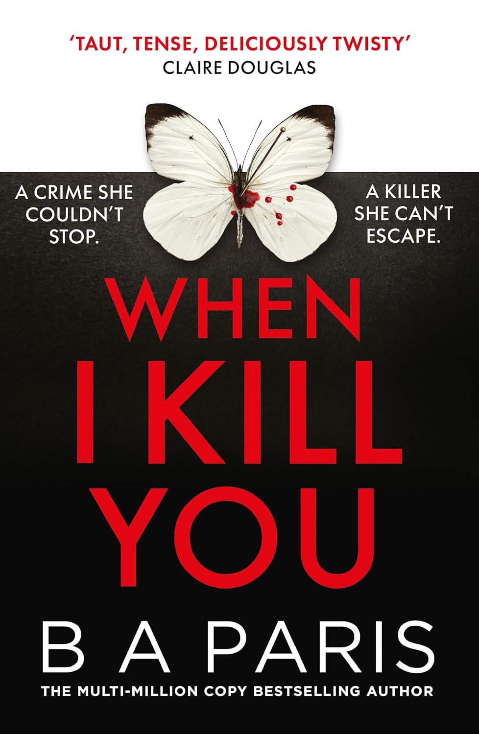 ler totalmente When I Kill You: A brand-new gripping psychological suspense crime thriller from the multimillion-copy bestselling author of Behind Closed Doors, a must-read... of Alice Feeney in 2026! (English Edition)