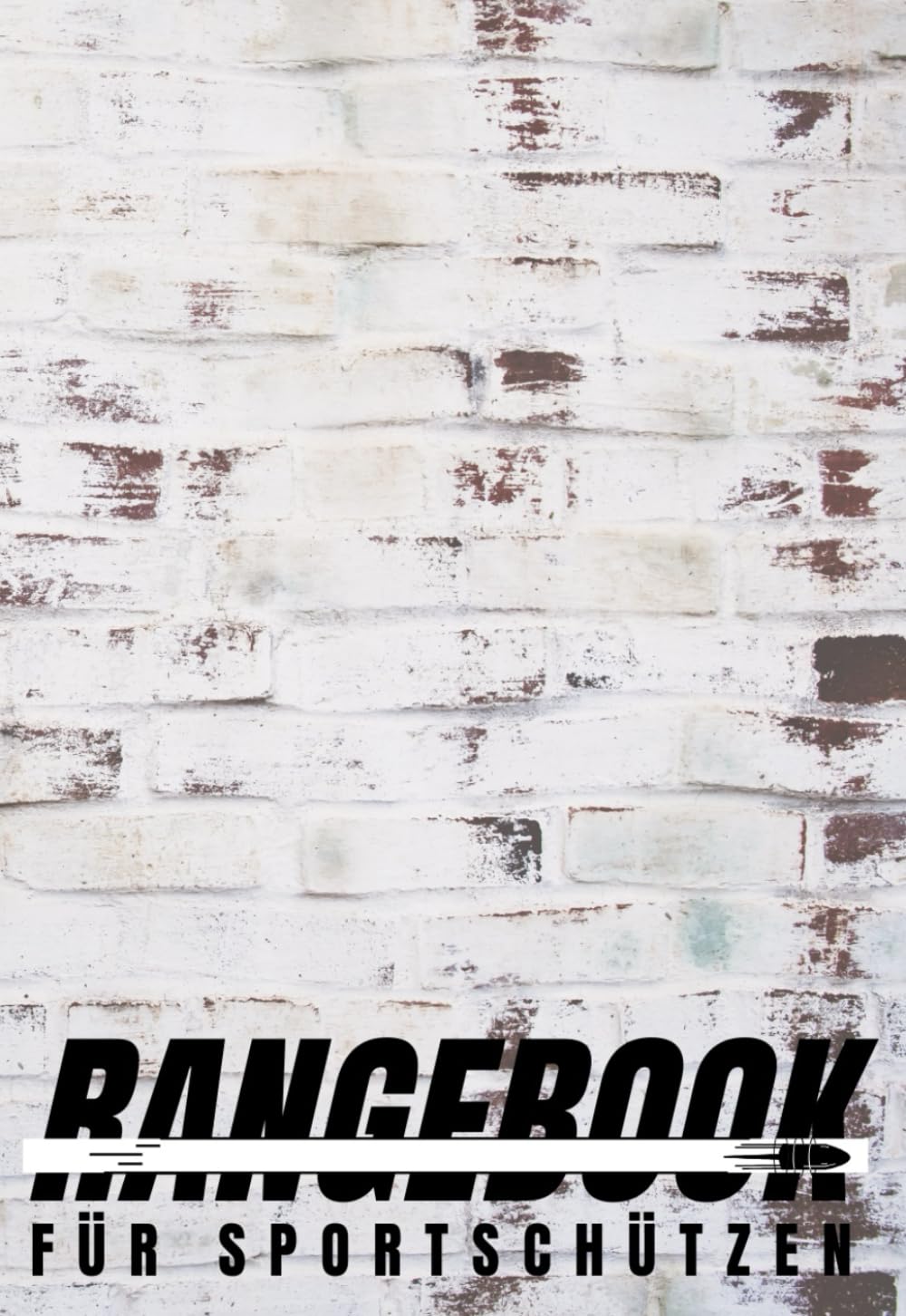 Rangebook für Sportschützen (German Edition)