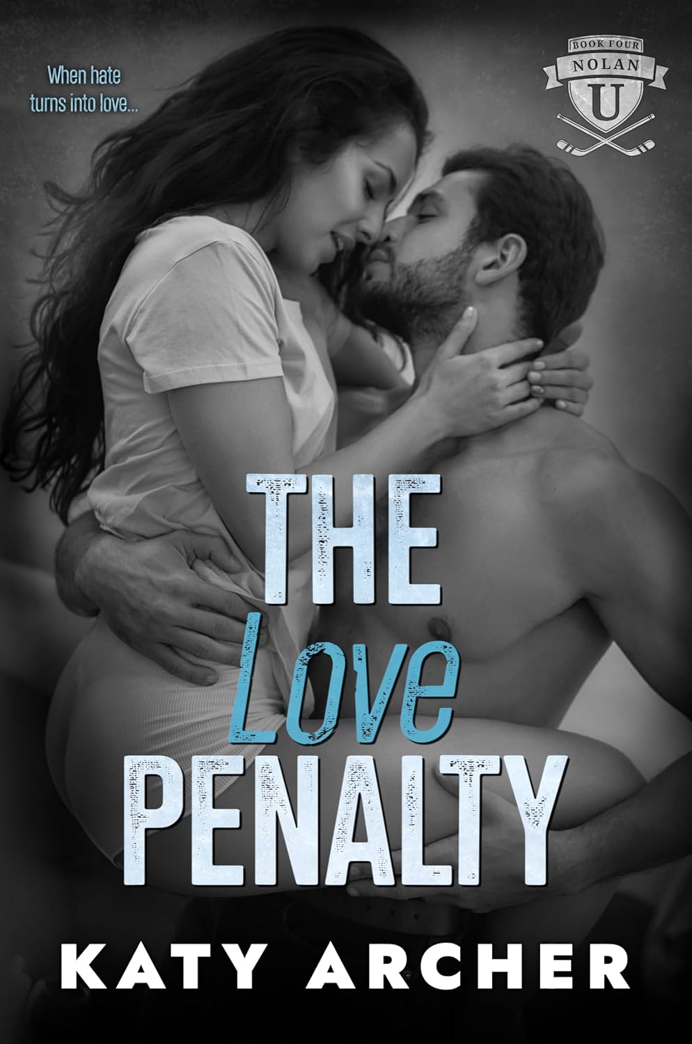 The Love Penalty: A College Sports Romance (Nolan U Hockey Book 4) (English Edition) baixar o livro de graça