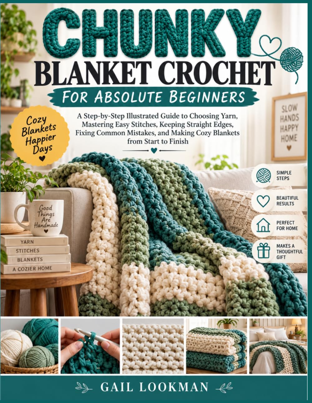 Chunky Blanket Crochet For Absolute Beginners: A Step-by-Step Illustrated Guide to Choosing Yarn, Mastering Easy Stitches, Keeping Straight Edges,... and Making Cozy Blankets from Start to Finish baixar livro de graça