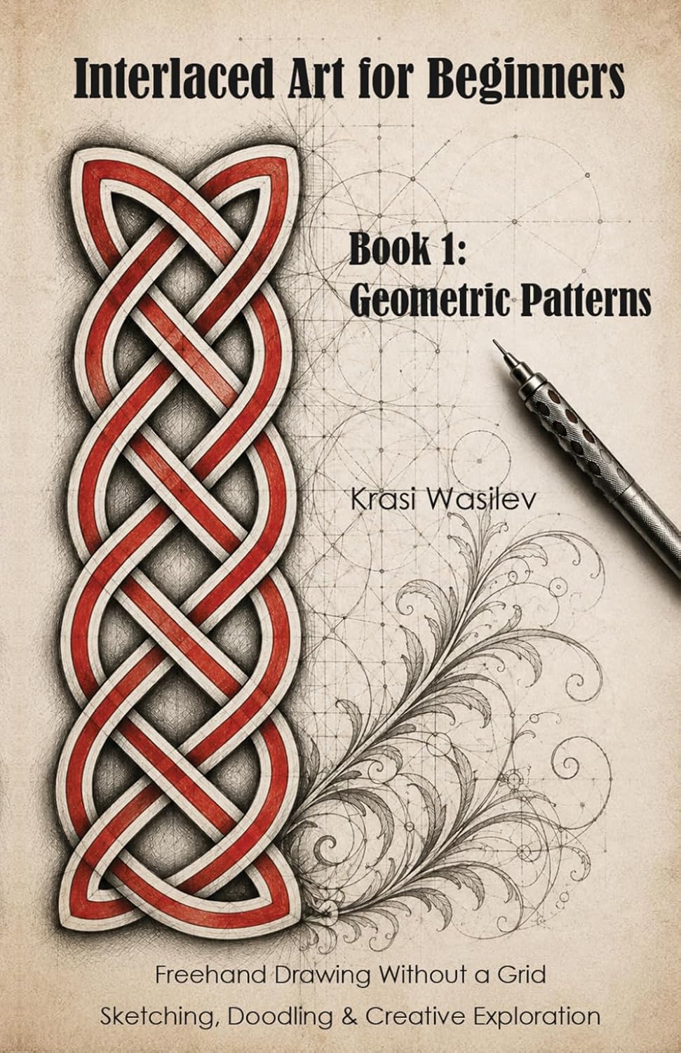 capítulo por capítulo baixar Interlaced Art for Beginners 1: Sketching, Doodling, and Creative Exploration of Geometric Patterns
