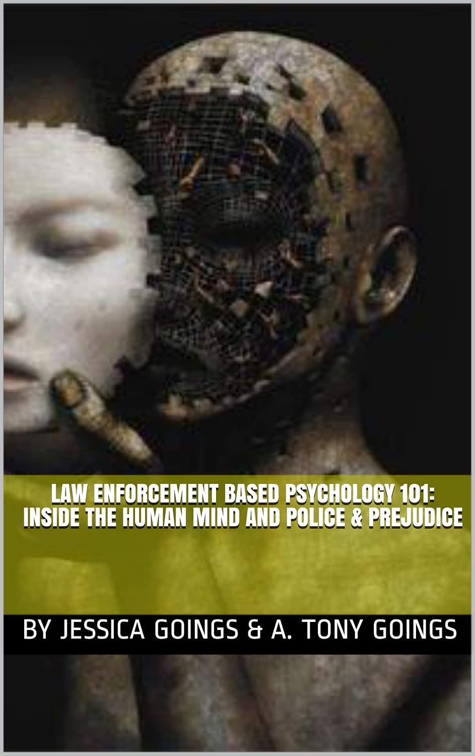 Law Enforcement Based Psychology 101: Inside the Human Mind and Police & Prejudice (Series 1 and Series 2) (English Edition) baixar livro de graça