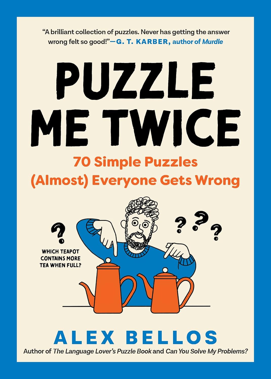 Puzzle Me Twice: 70 Simple Puzzles (Almost) Everyone Gets Wrong: 0 baixar o livro de graça