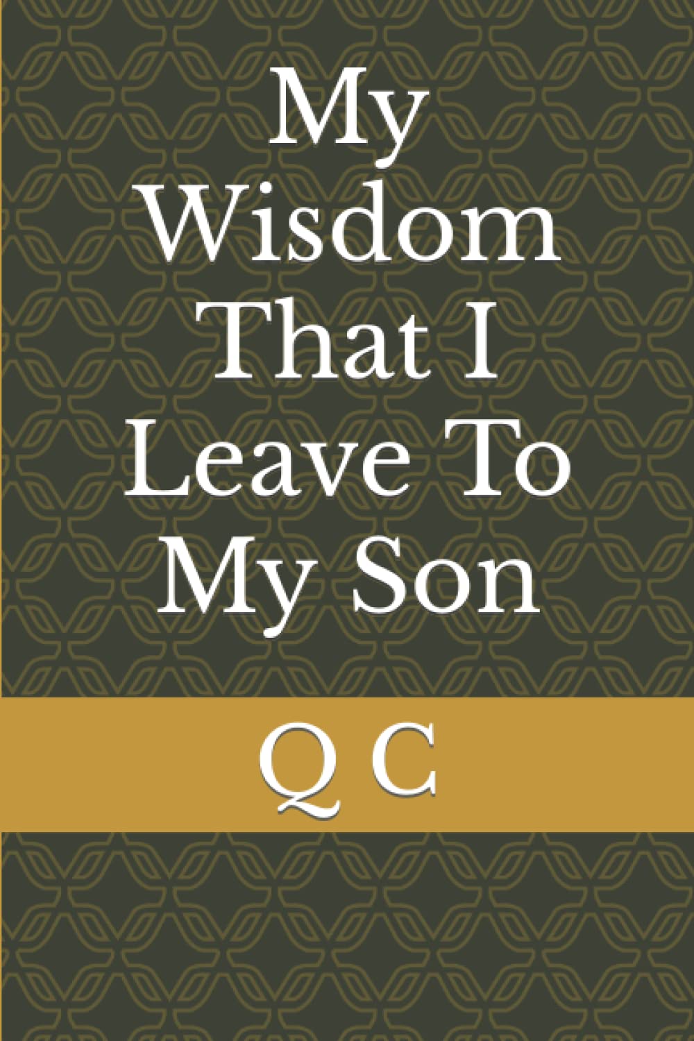 My Wisdom That I Leave To My Son baixar livro de graça
