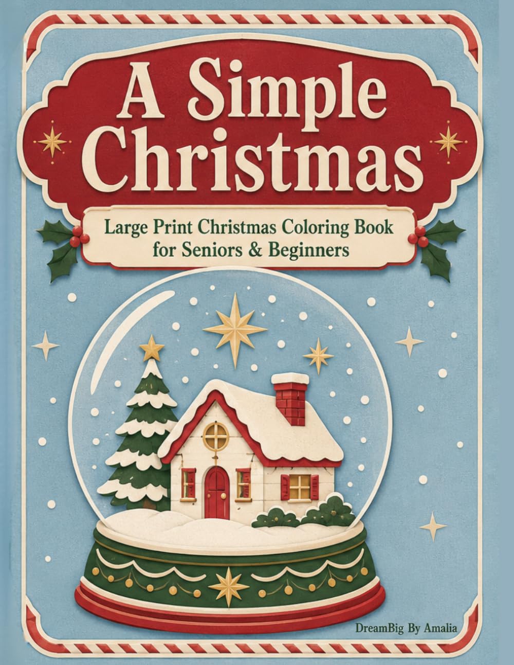 A Simple Christmas: Large Print Christmas Coloring Book for Seniors & Beginners baixar livro de graça