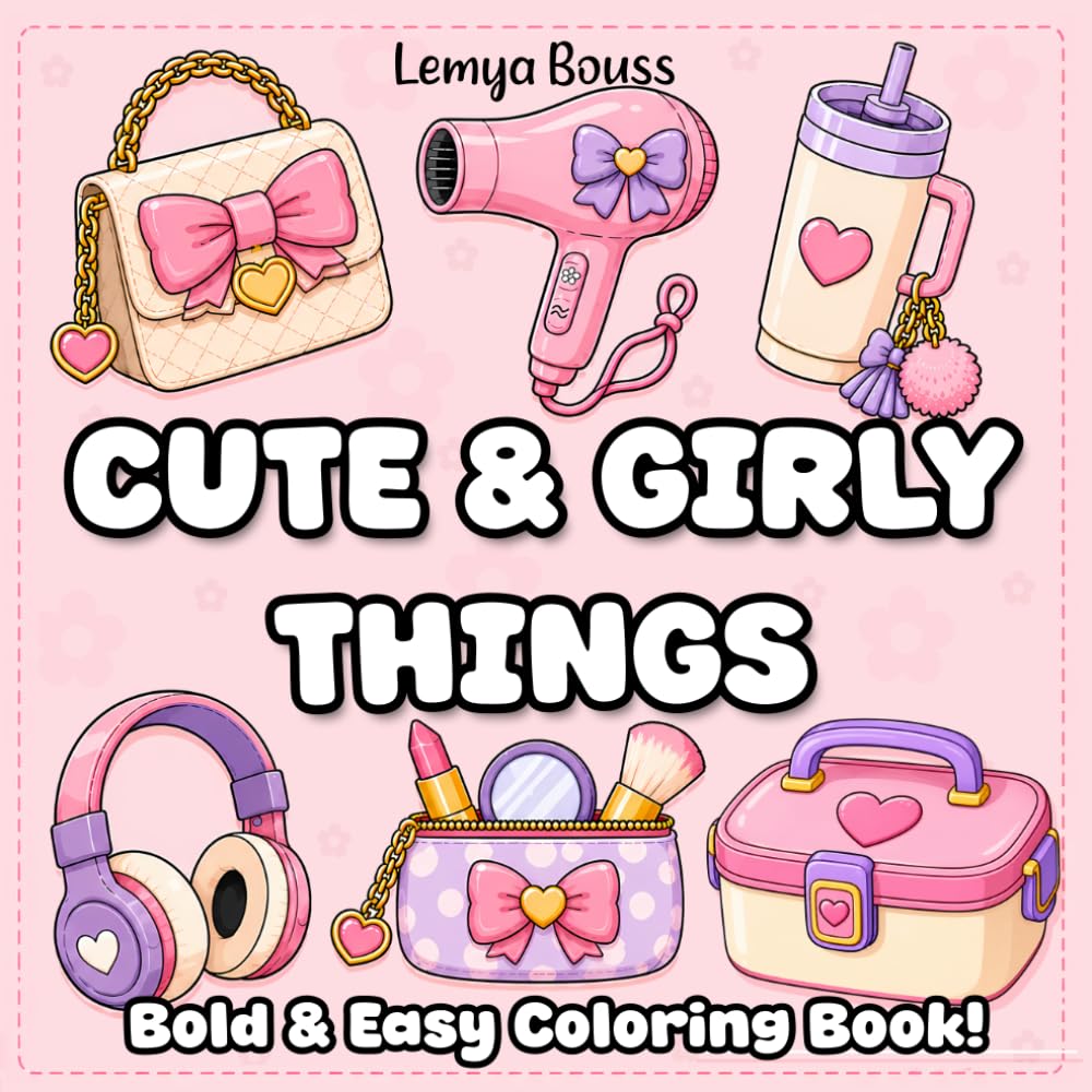 ler totalmente Cute and Girly Things: Bold & Easy Coloring Book lemya bouss