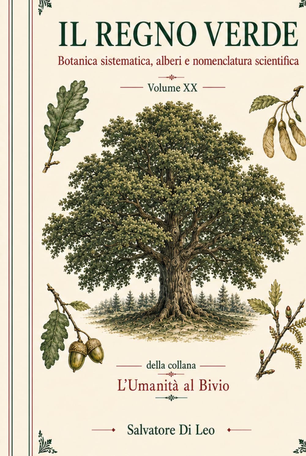 ler totalmente IL REGNO VERDE: Botanica sistematica, alberi e nomenclatura scientifica (Italian Edition)