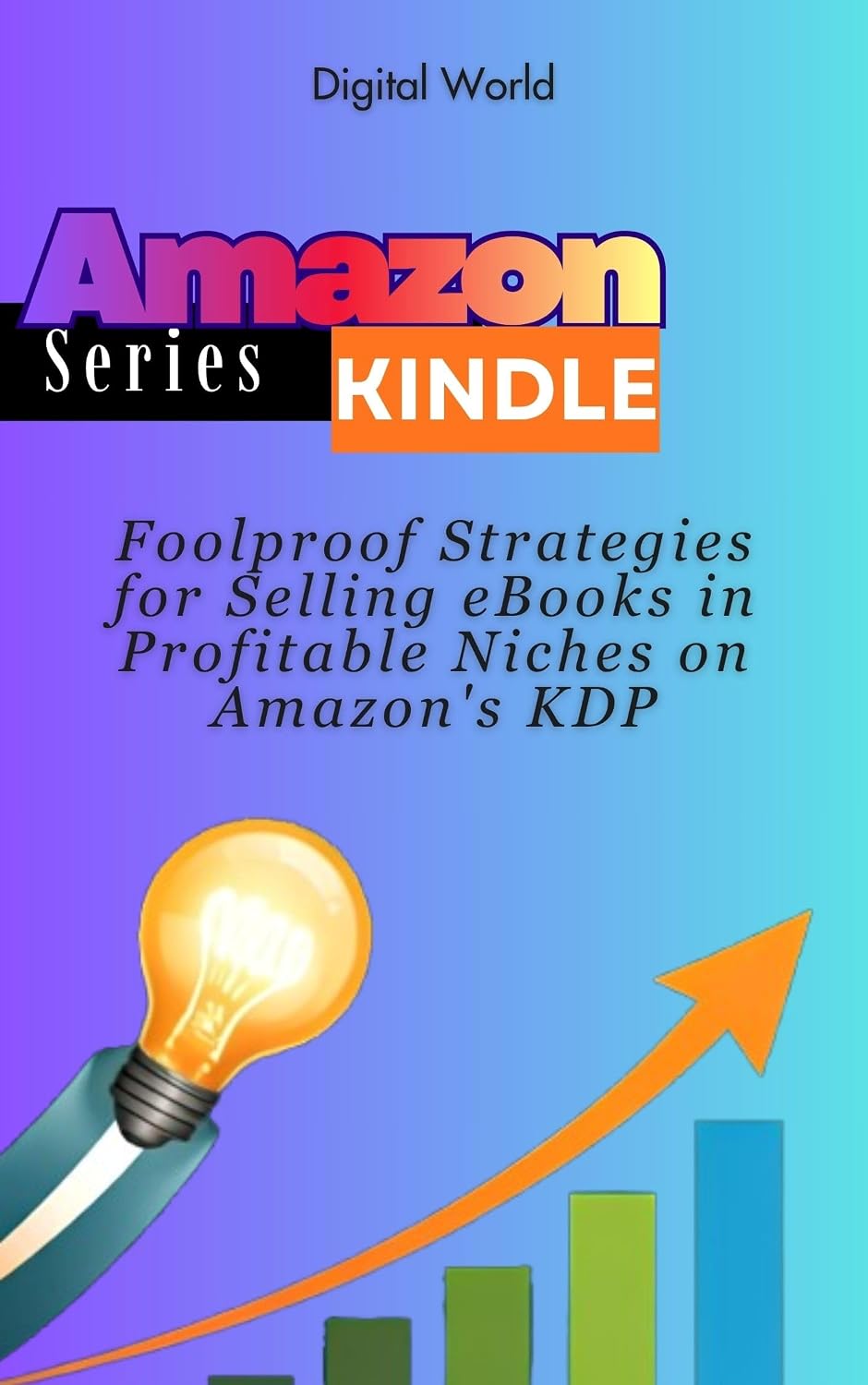 capítulo por capítulo baixar Foolproof Strategies for Selling eBooks in Profitable Niches on Amazon's KDP (Amazon Kindle Series Book 9) (English Edition)