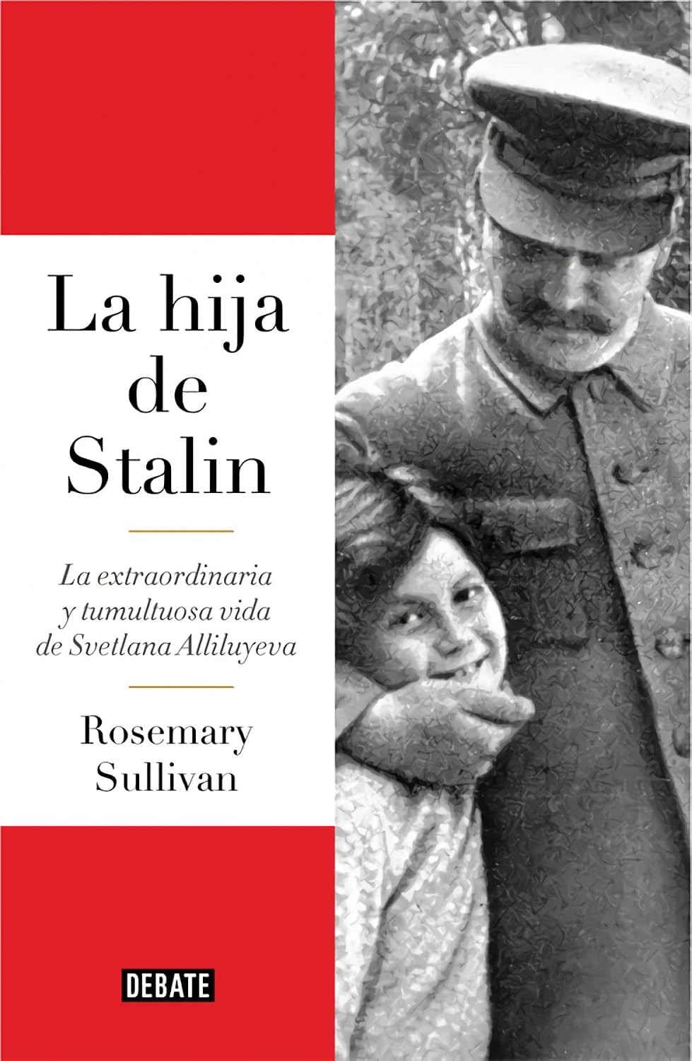 La hija de Stalin: La extraordinaria y tumultuosa vida de Svetlana Alliluyeva baixar o livro de graça