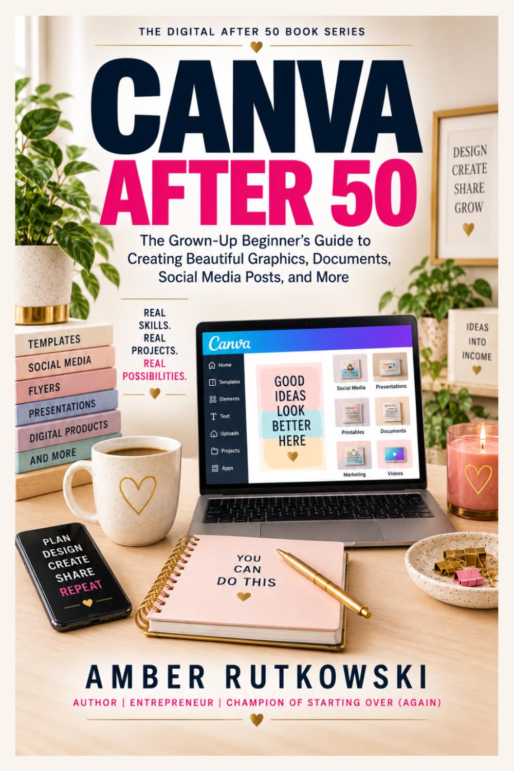capítulo por capítulo baixar Canva After 50: The Grown Up Beginner's Guide to Designing With Confidence (The Digital After 50 Playbooks (TM) - Practical Guides for People Who Remember Dial-Up)