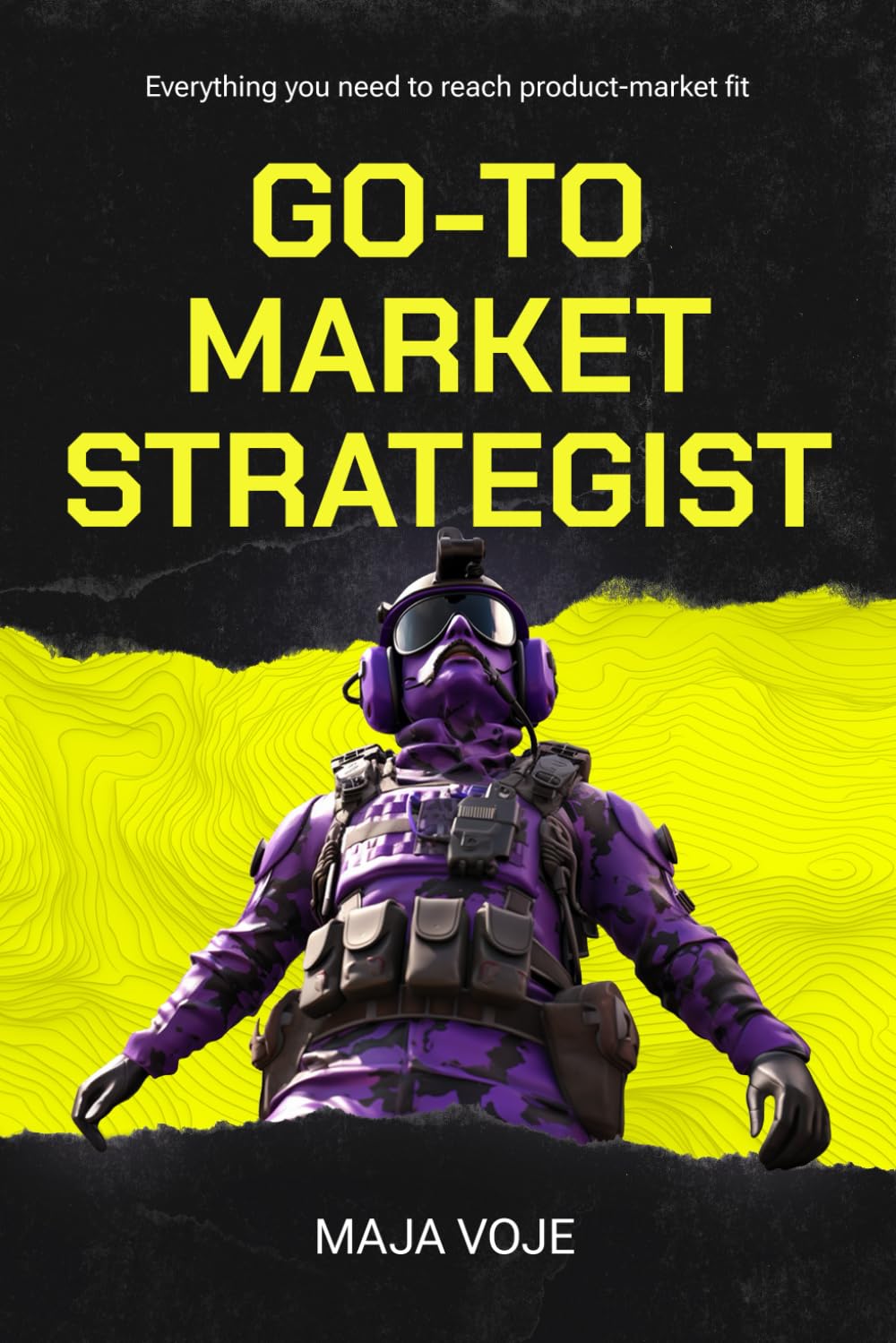 ler totalmente Go-To-Market Strategist: Everything You Need to Reach Product-Market Fit