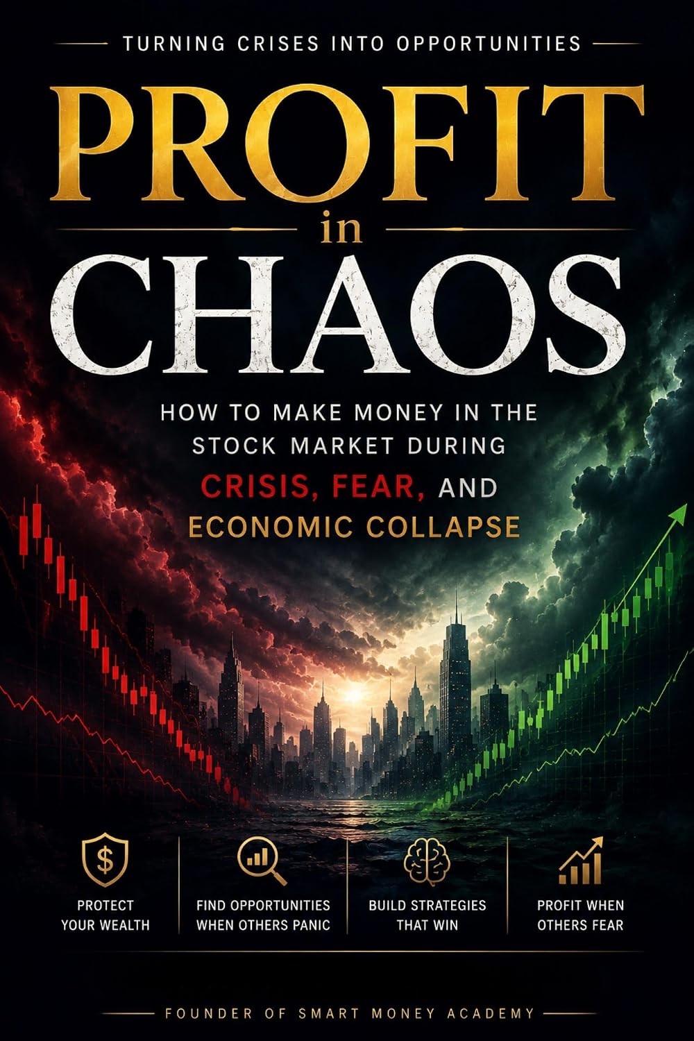 capítulo por capítulo baixar Profit in Chaos: How to Make Money in the Stock Market During Crisis, Fear, and Economic Collapse: A Practical Guide to Trading Smart, Managing Risk, and... in Chaos Series Book 1) (English Edition)