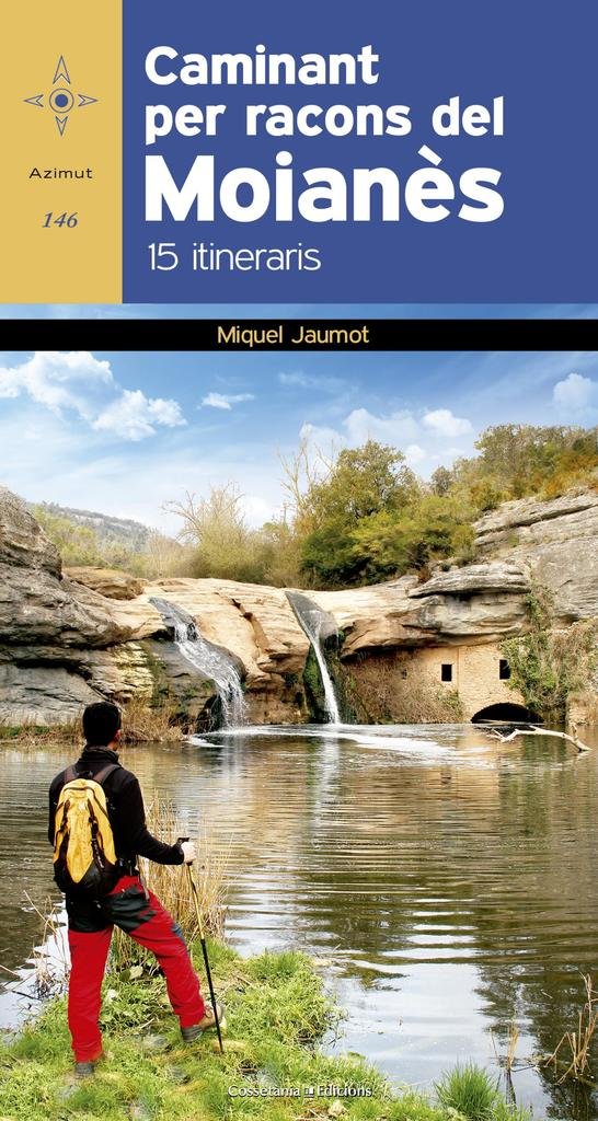 Caminant per racons del Moianès: 15 itineraris: 146