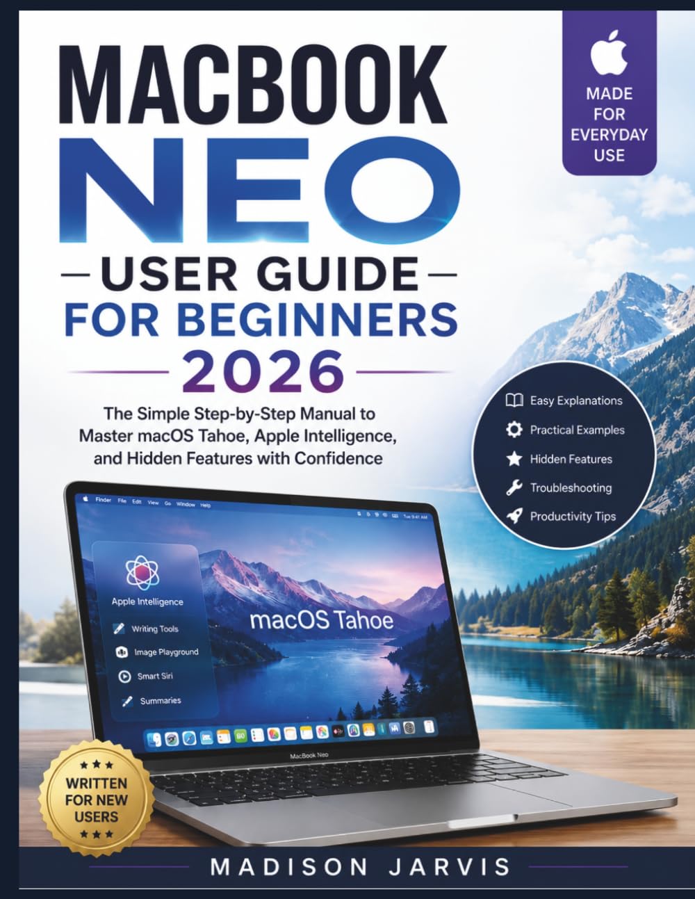 ler totalmente MACBOOK NEO USER GUIDE FOR BEGINNERS 2026: The Simple Step-by-Step Manual to Master macOS Tahoe, Apple Intelligence, and Hidden Features with Confidence