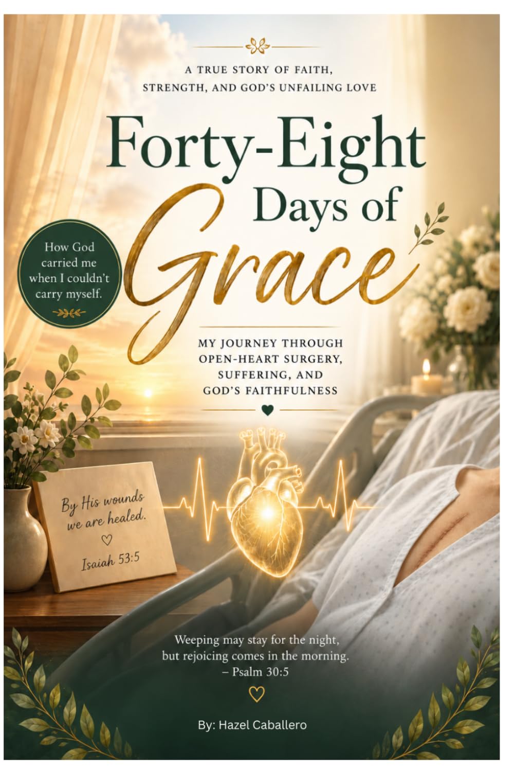 ler totalmente Forty-Eight Days of Grace: My Journey Through Open-Heart Surgery, Suffering, and God’s Faithfulness