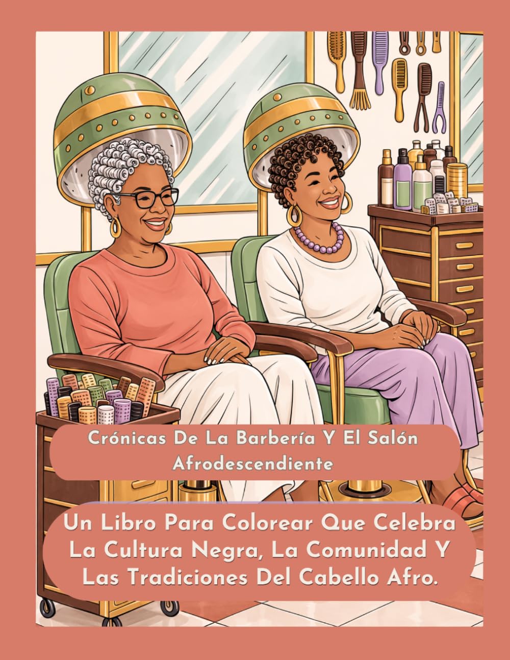 capítulo por capítulo baixar Crónicas de la Barbería y el Salón Afrodescendiente: Libro para colorear para adultos con escenas de cuidado del cabello, comunidad, familia y... y vida afrodescendiente) (Spanish Edition)