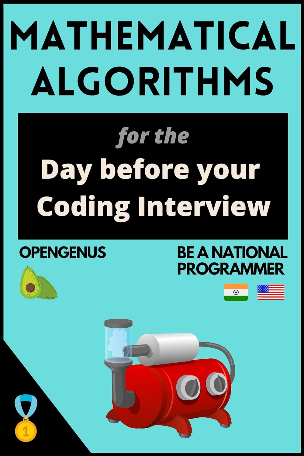 Mathematical Algorithms for the day before your coding interview (Day before Coding Interview [DCI]: CODING INTERVIEW PATTERNS Book 10) (English Edition) baixar livro de graça