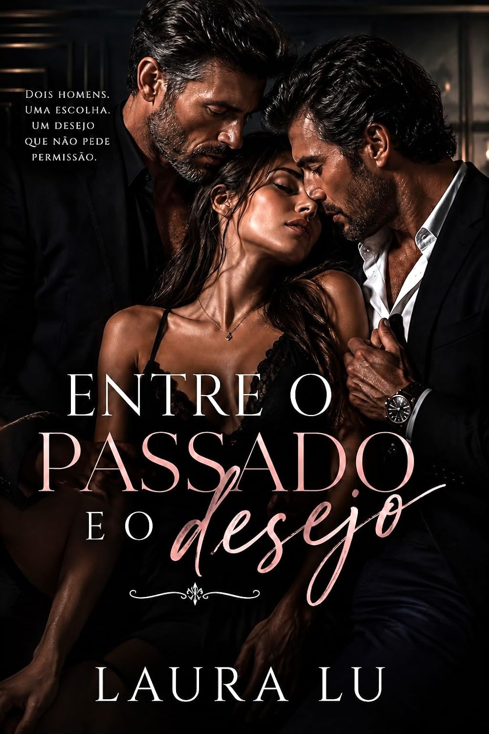 capítulo por capítulo baixar Entre o passado e o desejo (Desejos proibidos Livro 3)