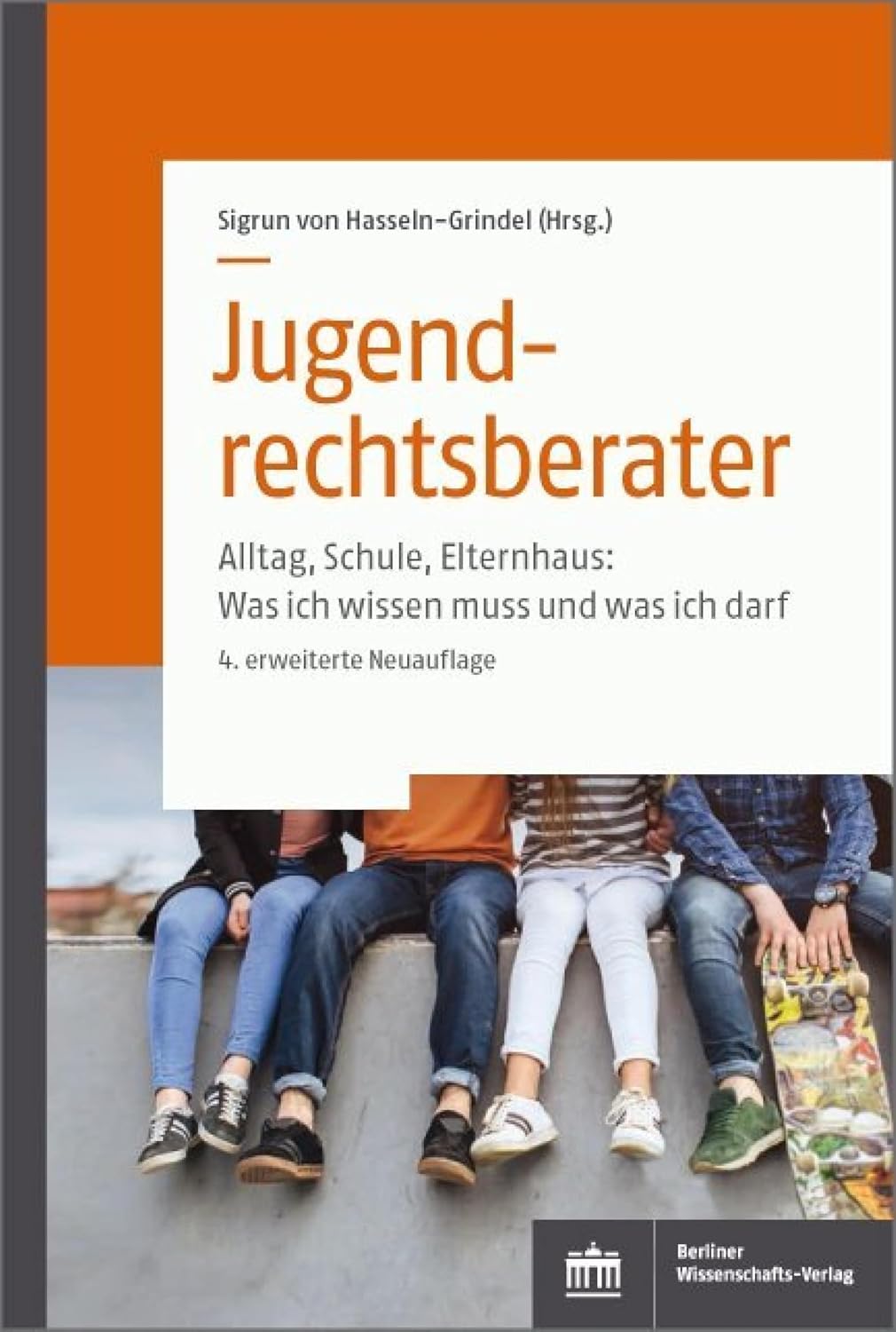 capítulo por capítulo baixar Jugendrechtsberater: Alltag, Schule, Elternhaus: Was ich wissen muss und was ich darf, 4. erweiterte Auflage (German Edition)