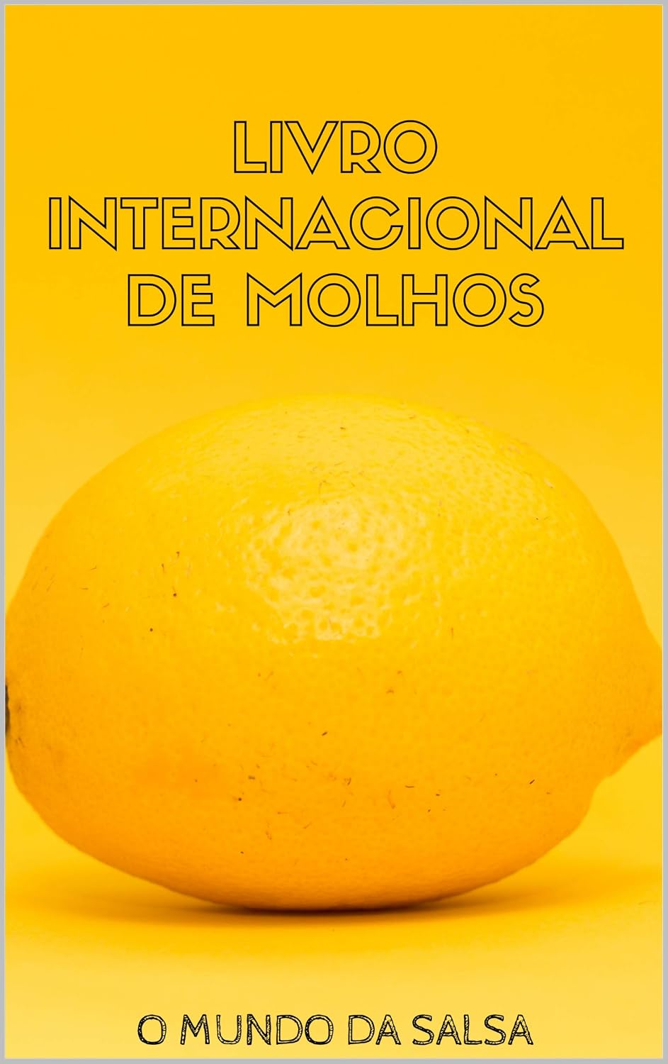 MOLHOS DO MUNDO: O MUNDO DA SALSA baixar livro de graça