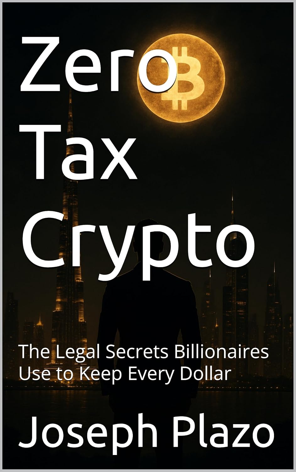 Zero Tax Crypto: The Legal Secrets Billionaires Use to Keep Every Dollar (English Edition) baixar o livro de graça