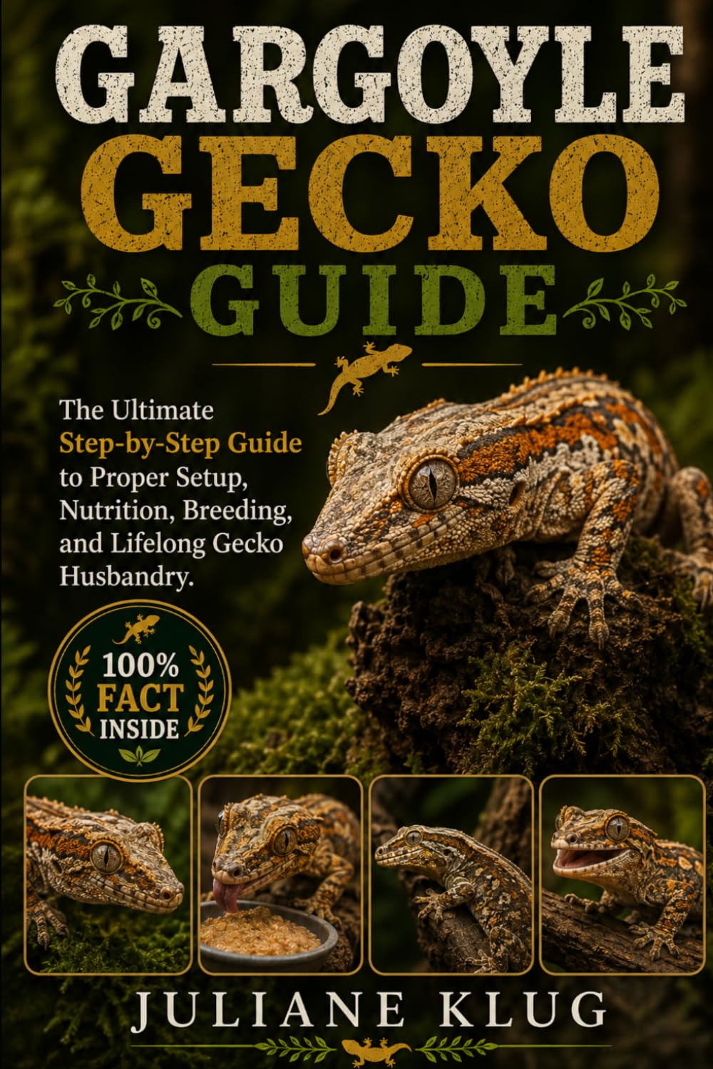 ler totalmente Gargoyle Gecko Guide: The Ultimate Step-by-Step Guide to Proper Setup, Nutrition, Breeding, and Lifelong Gecko Husbandry.