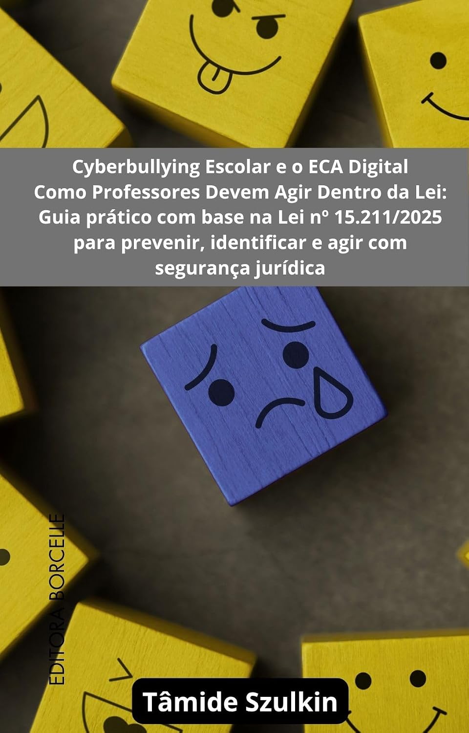 Cyberbullying Escolar e o ECA Digital: Como Professores Devem Agir Dentro da Lei: Guia prático com base na Lei nº 15.211/2025 para prevenir, identificar e agir com segurança jurídica baixar livro de graça