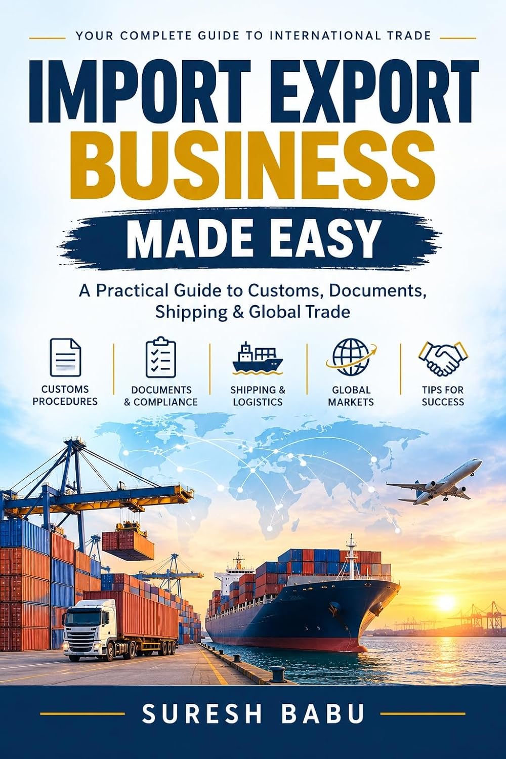 capítulo por capítulo baixar Import Export Business Made Easy: A Practical Guide to Customs, Documents, Shipping & Global Trade (English Edition)