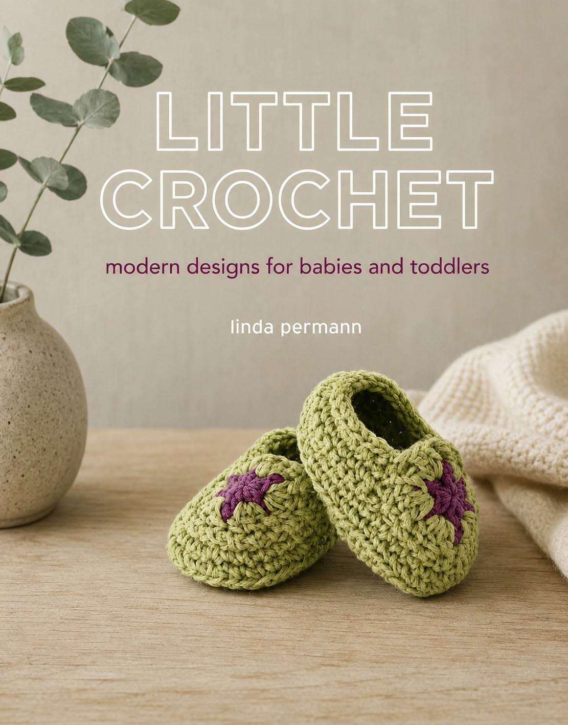Little Crochet: Modern Designs for Babies and Toddlers (English Edition) baixar livro de graça