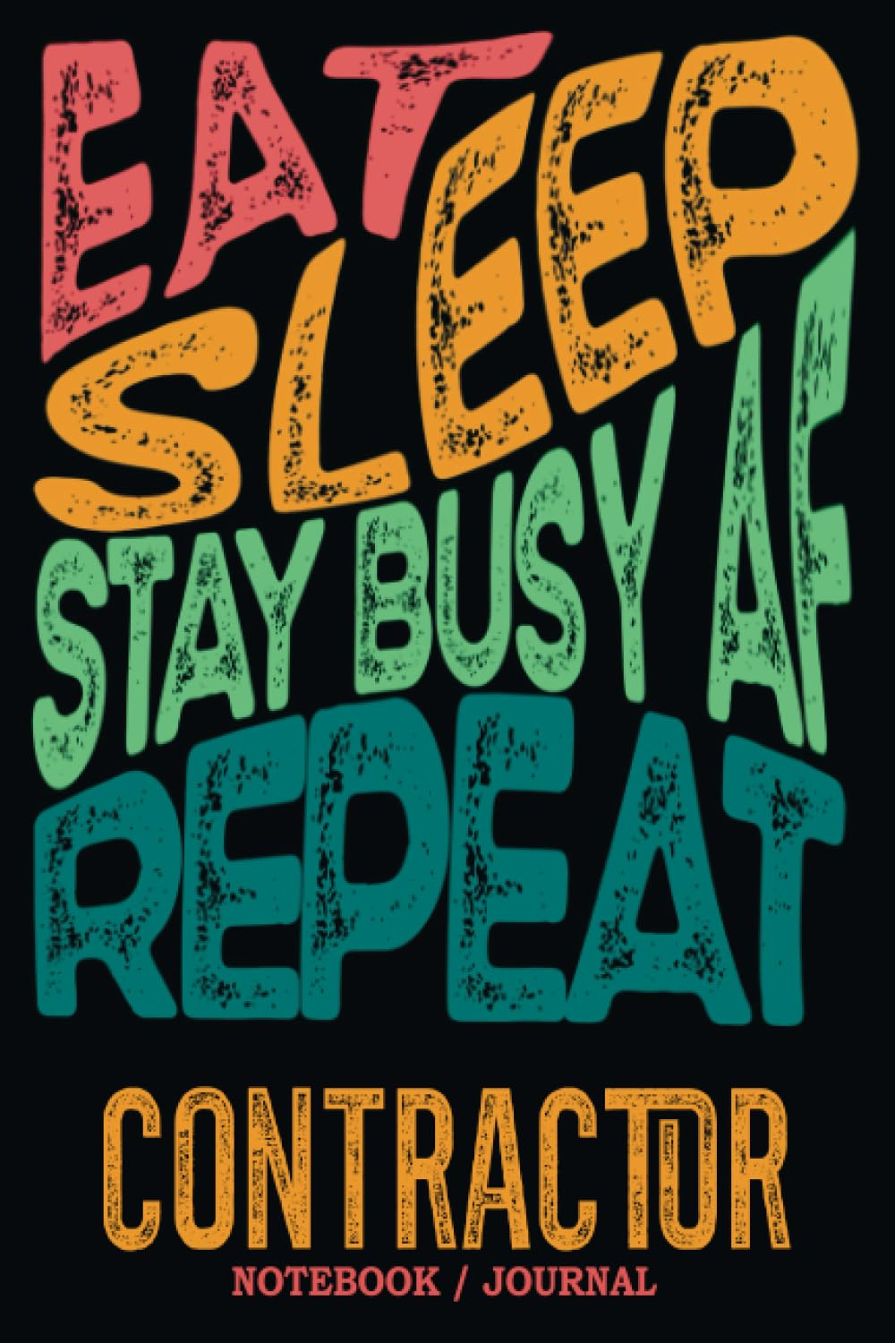 capítulo por capítulo baixar Contractor Notebook Journal: Stay Busy AF: Gag Gift - Funny Sweary Blank Ruled Book for Christmas, Birthday, Retirement & Appreciation