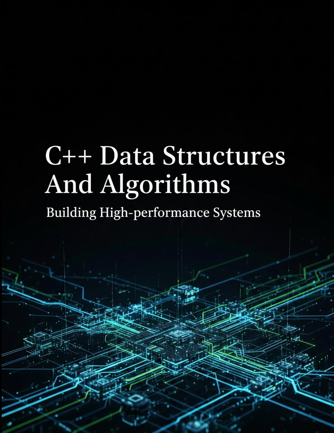 ler totalmente C++ Data Structures And Algorithms: Building High-Performance Systems (English Edition)