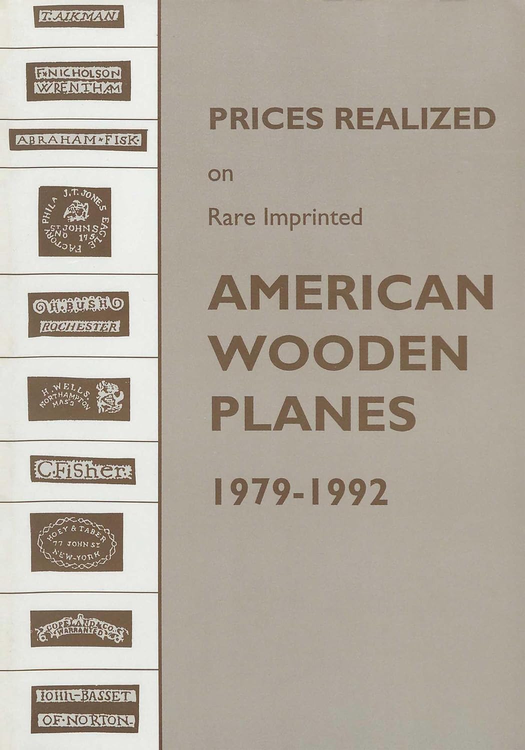 Prices Realized on Rare Imprinted American Wooden Planes - 1979-1992 (English Edition) baixar o livro de graça