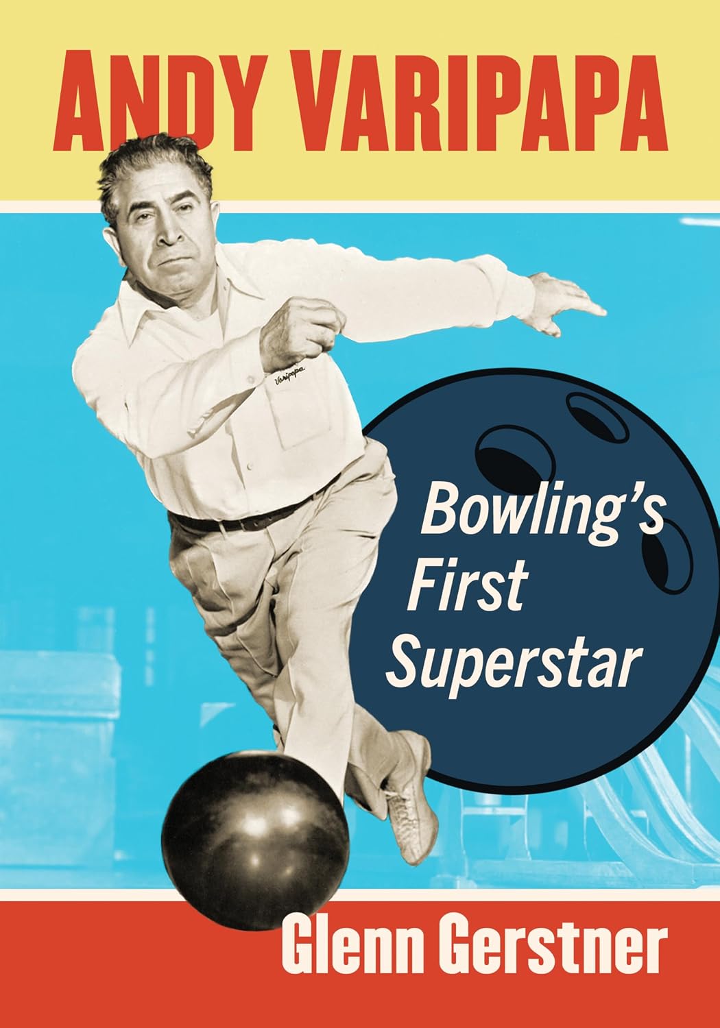 Andy Varipapa: Bowling's First Superstar (English Edition) baixar o livro de graça